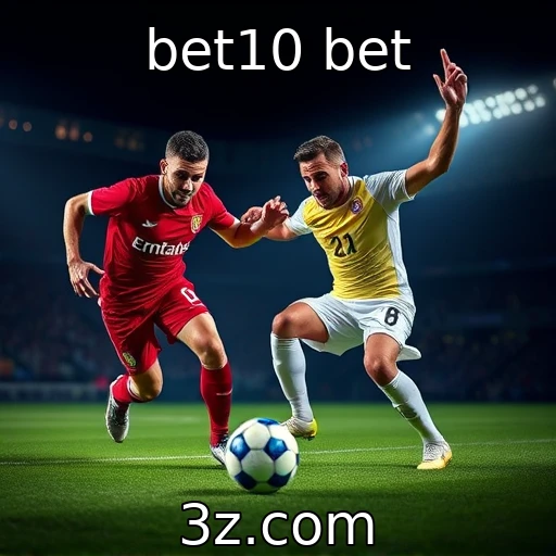 bet10 bet Estratégias Vencedoras para Apostas em Futebol Hoje
